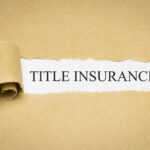 Understanding Title Insurance Endorsements
